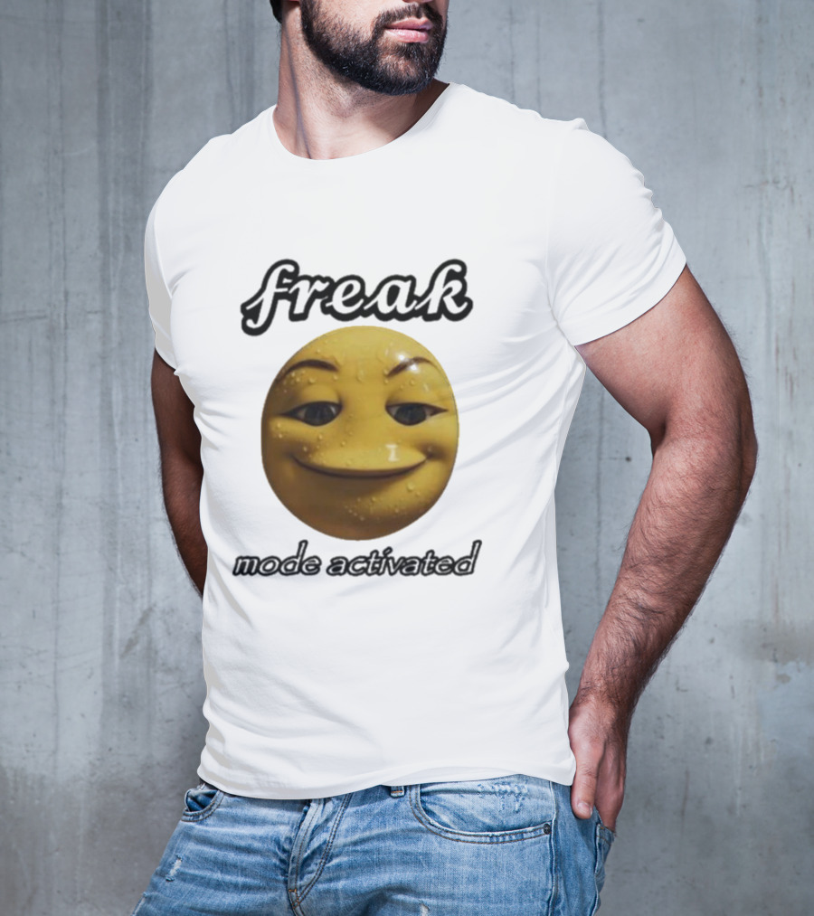Freak Mode Activated Smirking Face Emoji Dark Humor T-Shirt