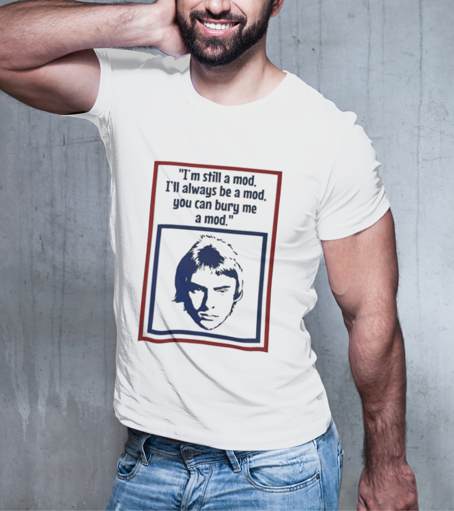 I'm Still A Mod I'll Always Be A Mod You Can Bury Me A Mod Blue And Red T-Shirt