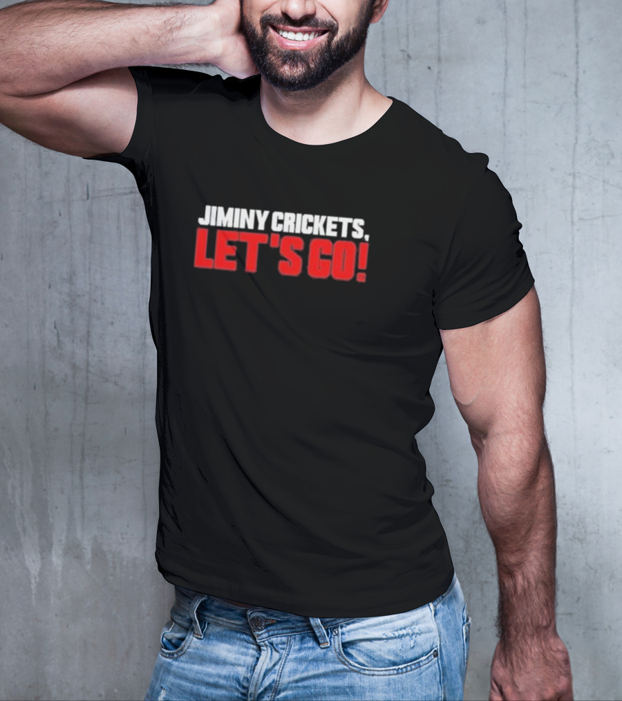 Jiminy Crickets Let's Go T-Shirt