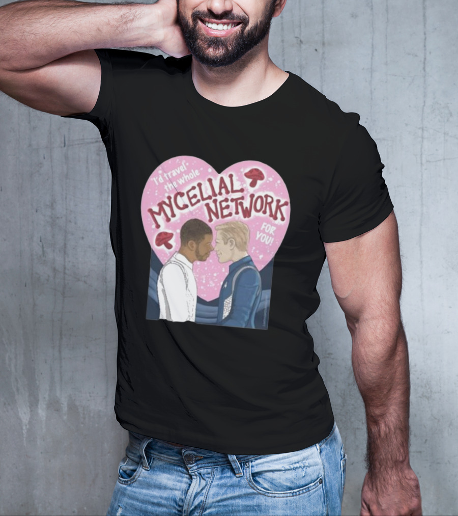 I’d Travel The Whole Mycelial Network For You Tender Moment Pink Heart Mushrooms T-Shirt