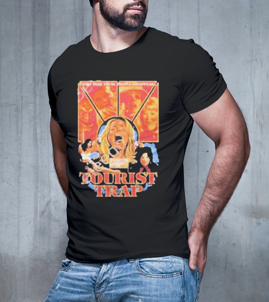 Tourist Trap The Fun’s Just Started People Disappear T-Shirt