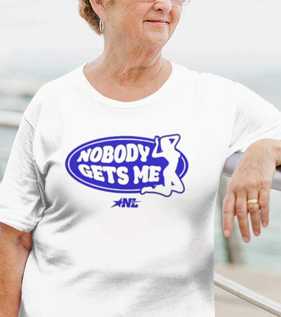 1nylaaa Nobody Gets Me Nylalynn Silhouette Blue Logo Star NL T-Shirt