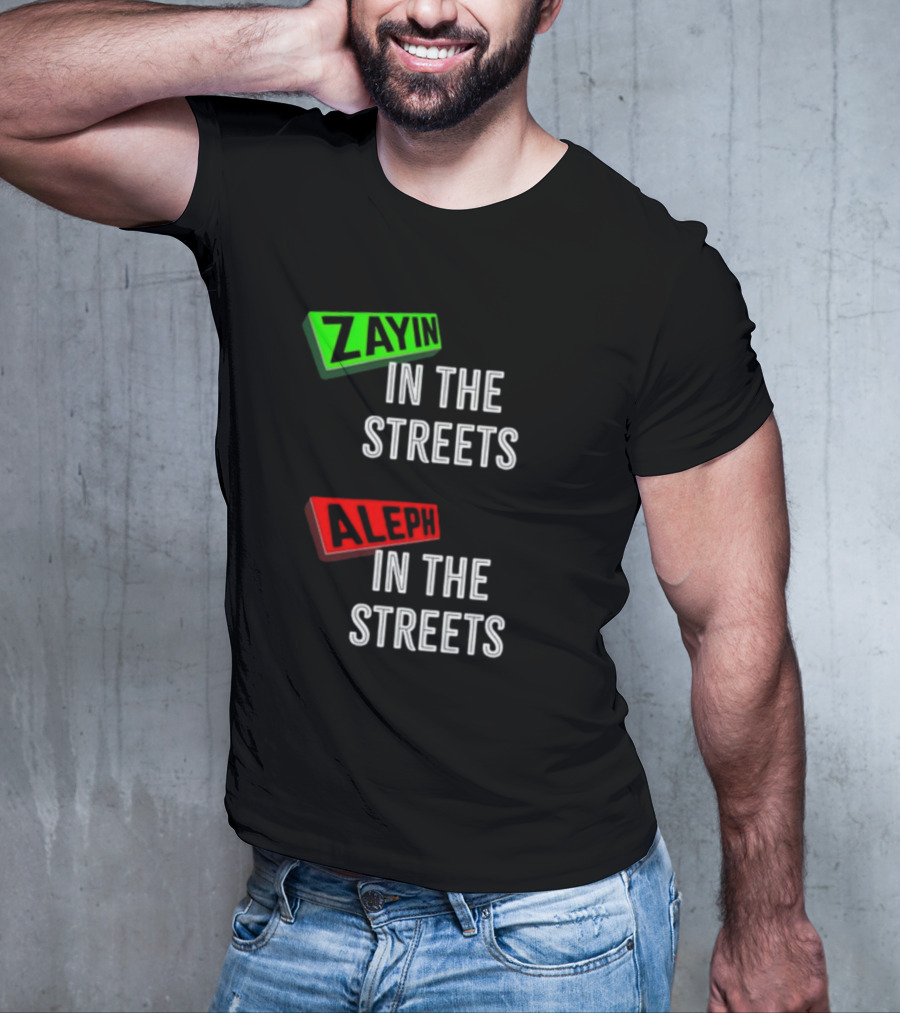 Zayin Aleph In The Streets T-Shirt
