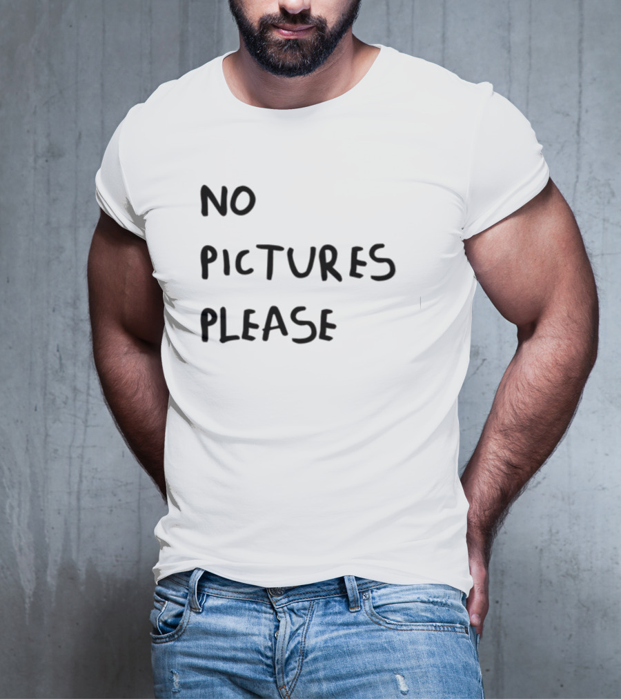No Pictures Please Statement Black Font T-Shirt
