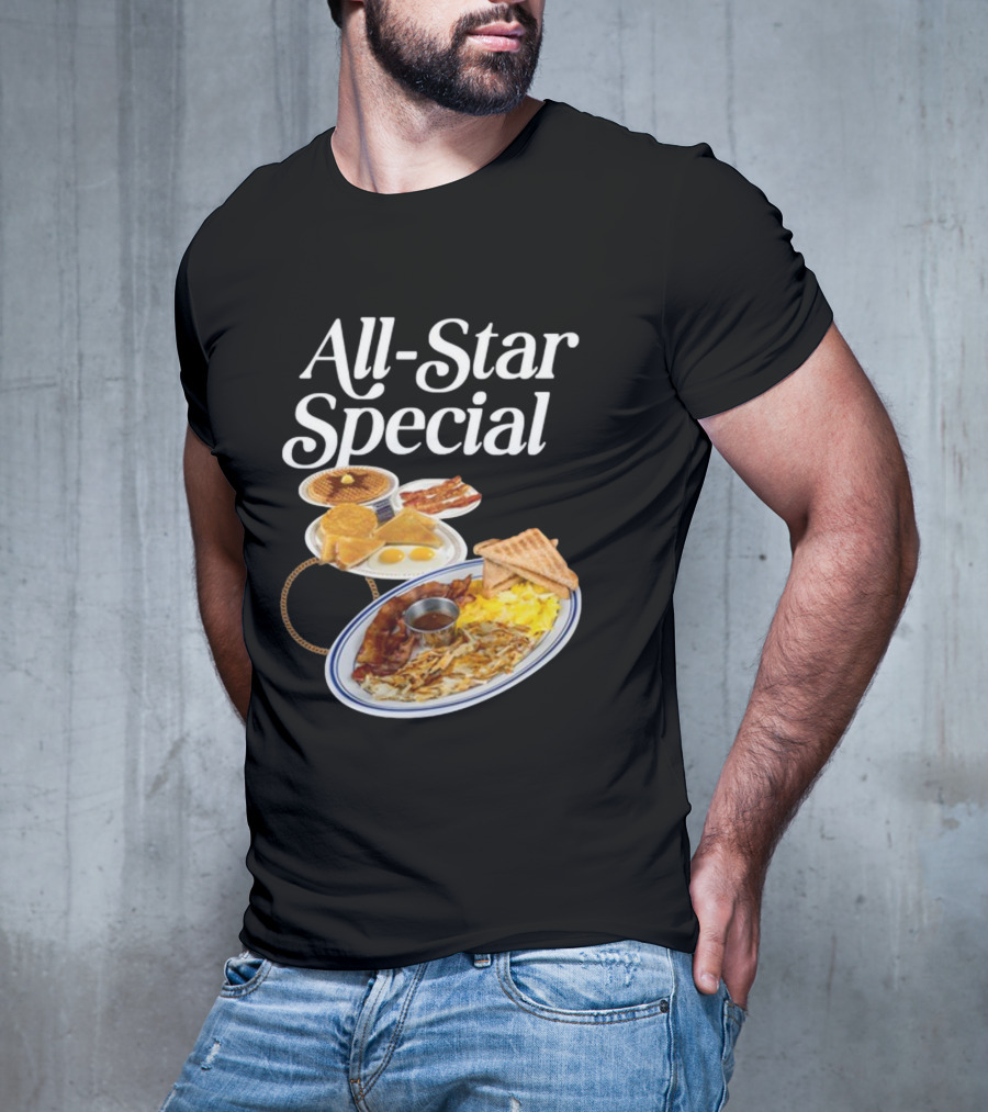 All Star Special Breakfast Eggs Pancakes Bacon Toast Waffles Hashbrowns T-Shirt