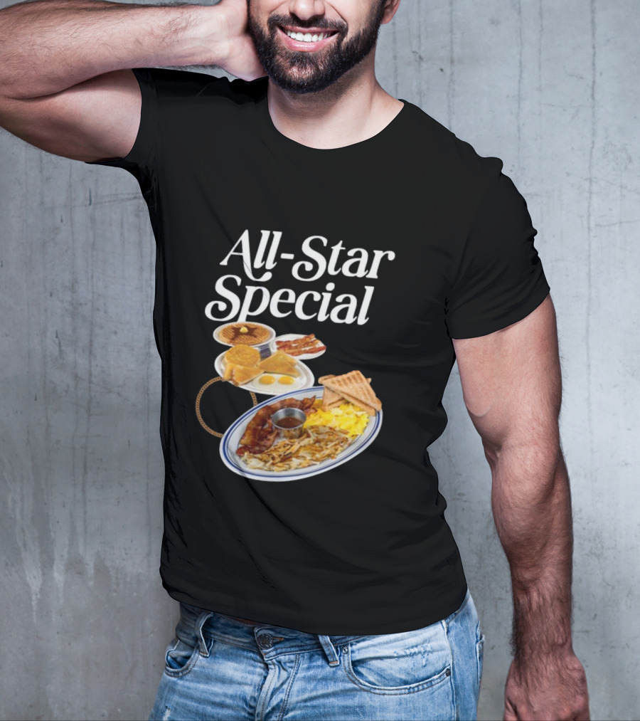All Star Special Breakfast Eggs Pancakes Bacon Toast Waffles Hashbrowns T-Shirt