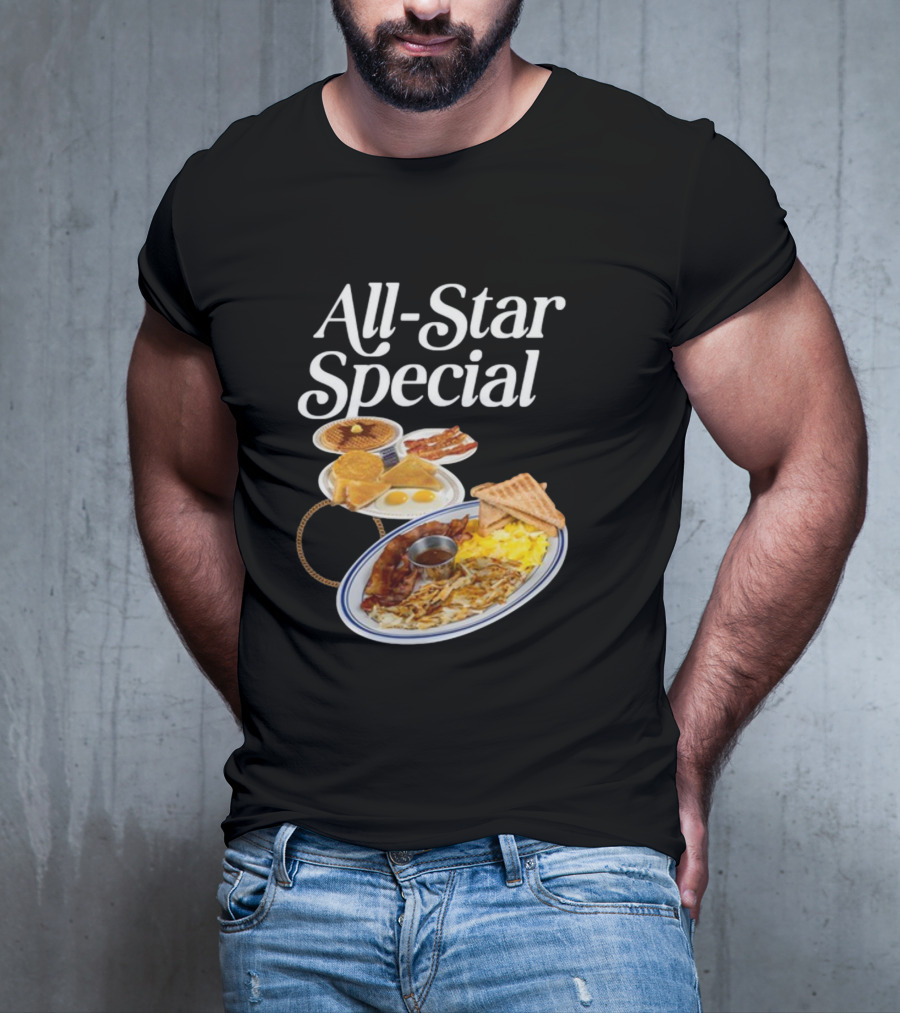 All Star Special Breakfast Eggs Pancakes Bacon Toast Waffles Hashbrowns T-Shirt