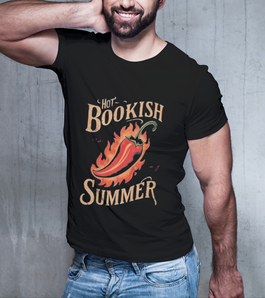 Hot Bookish Summer Pepper On Fire T-Shirt