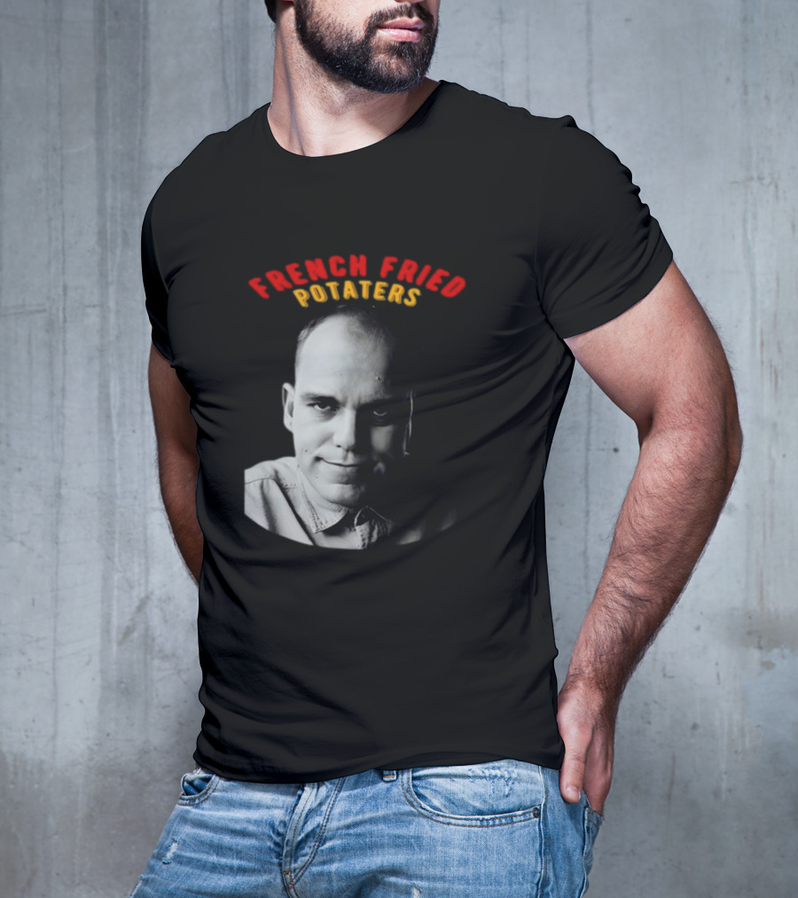 French Fried Potaters Meme Face T-Shirt