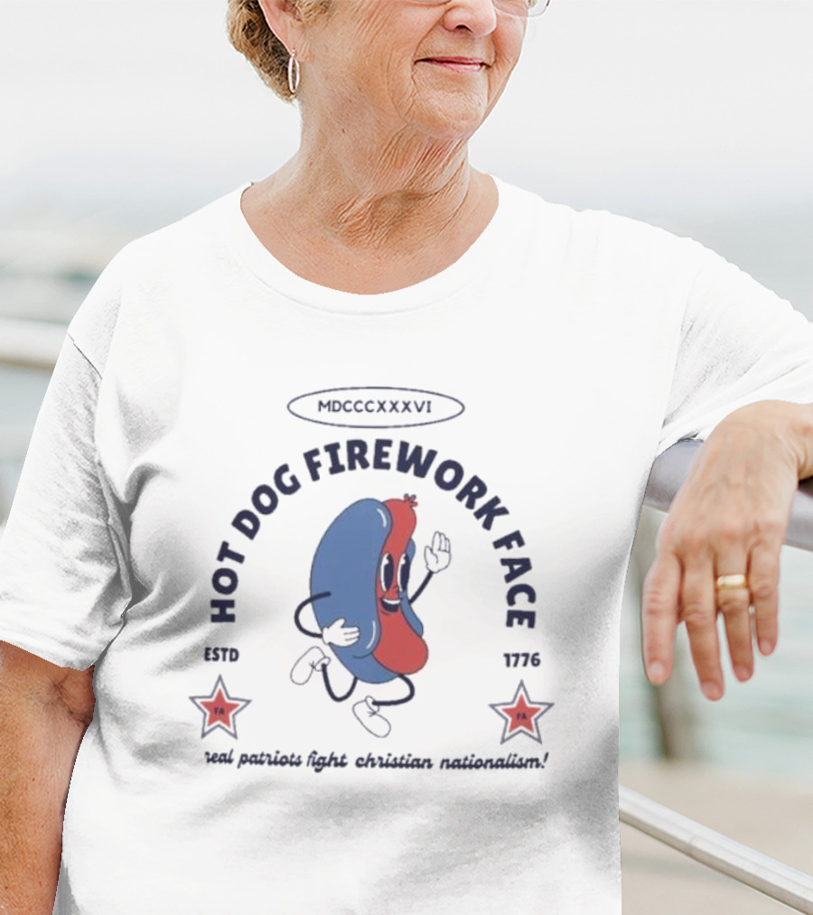 Hot Dog Firework Face Real Patriots Fight Christian Nationalism Estd 1776 MDCCCLXXVI T-Shirt