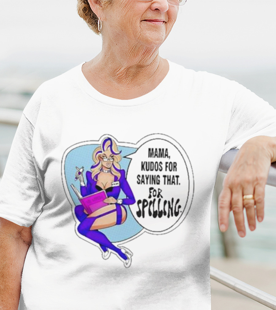 Mama Kudos For Saying That For Spelling T-Shirt