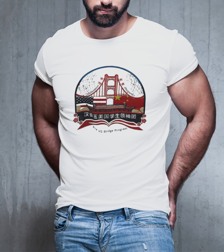Collaboration Prosperity Sino US Bridge Program Student Leadership Group T-Shirt