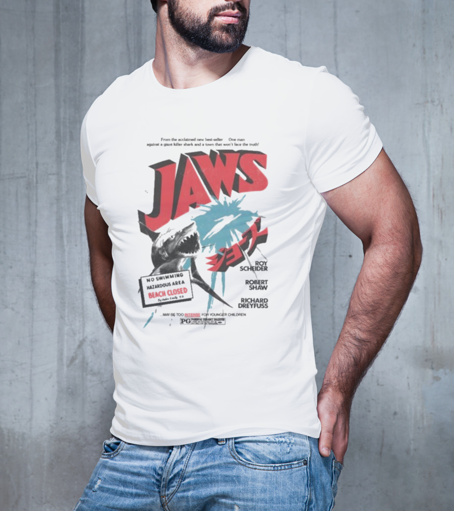 Jaws One Man Against A Giant Killer Shark Beach Closed Hazardous Area Roy Scheider Robert Shaw Richard Dreyfuss T-Shirt