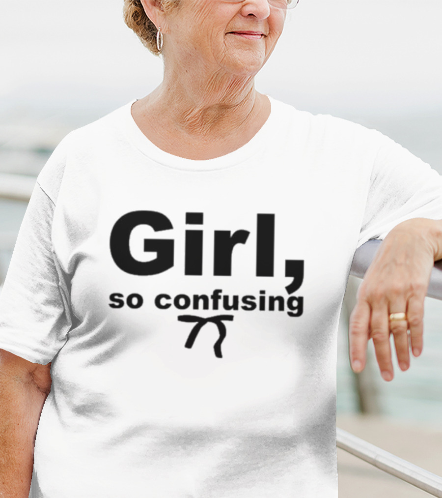 Girl So Confusing Math Symbol Pi T-Shirt