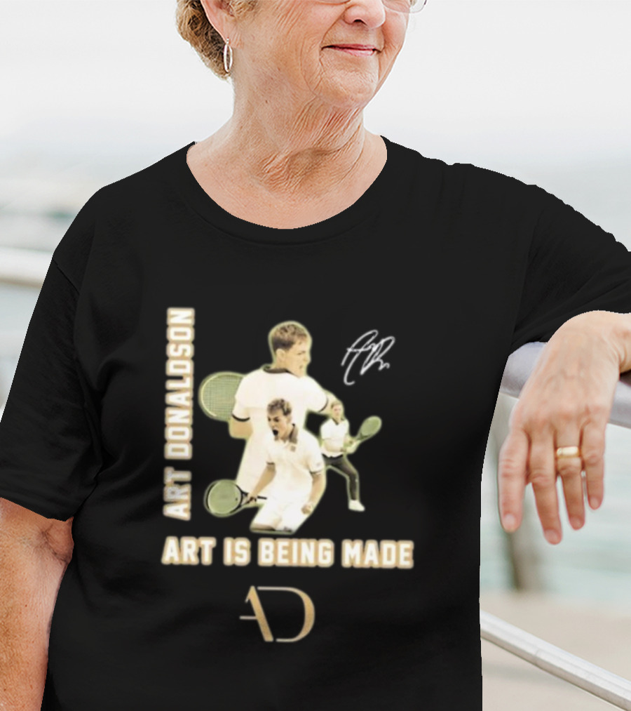 Art Donaldson Tennis Moments Art Is Being Made T-Shirt
