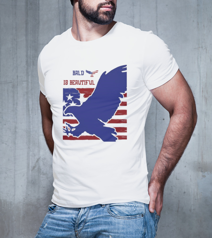 Bald Is Beautiful American Flag Eagle Stars Stripes T-Shirt