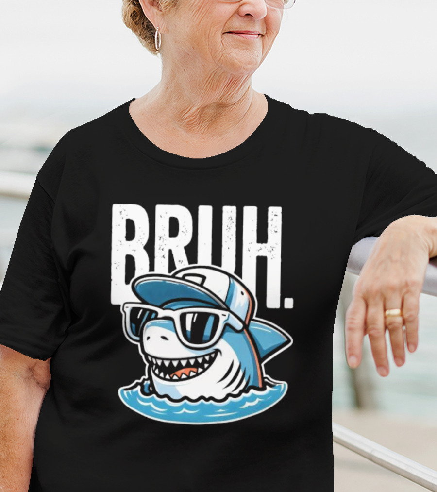BRUH Great White Cool Shark With Sunglasses And Cap T-Shirt
