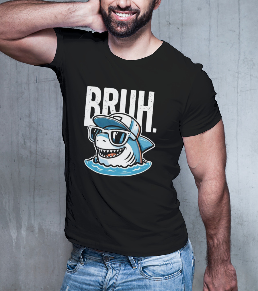 BRUH Great White Cool Shark With Sunglasses And Cap T-Shirt
