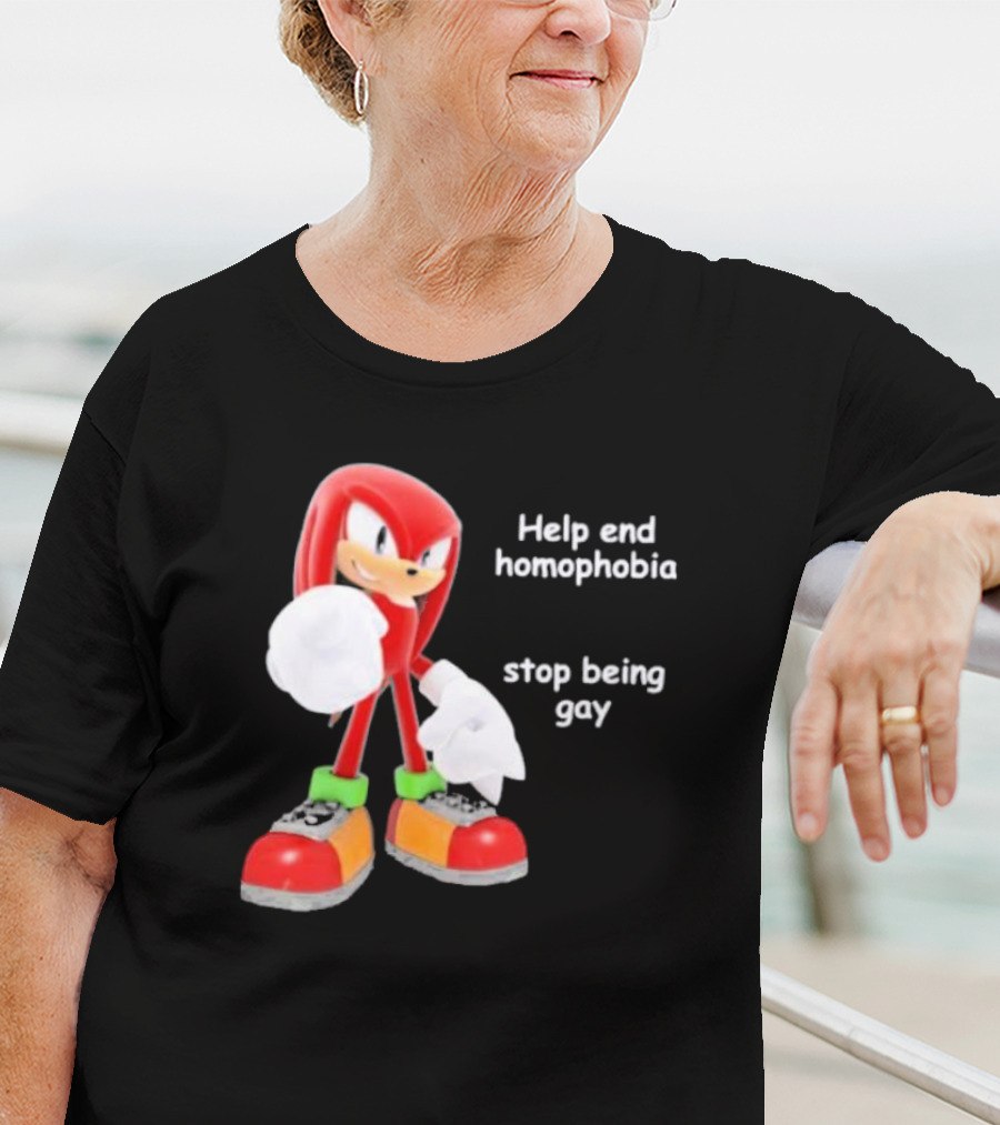 Help End Homophobia Stop Being Gay Knuckles Sonic T-Shirt