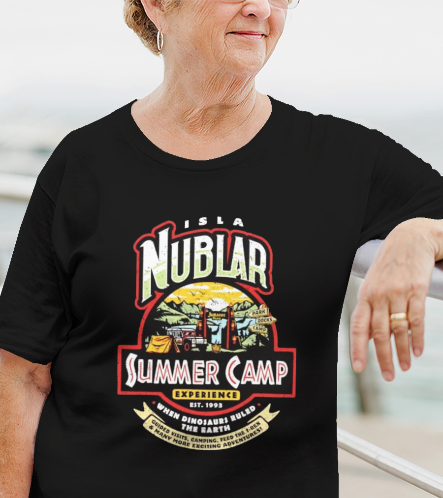 Isla Nublar Summer Camp Experience Est 1993 Guided Visits Camping Adventures When Dinosaurs Ruled The Earth T-Shirt