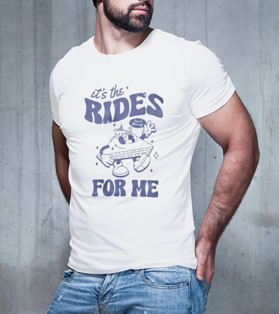 It's The Rides Time To Blast Off For Me Retro Cartoon T-Shirt