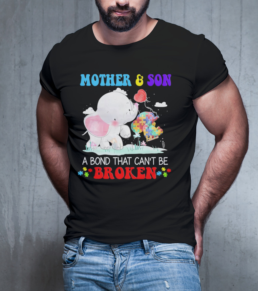 Mother And Son Elephants Autism Puzzle Heart A Bond That Can't Be Broken T-Shirt