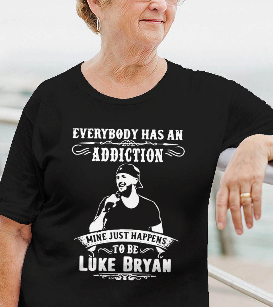 Everybody Has An Addiction Mine Just Happens To Be Luke Bryan Retro Country T-Shirt