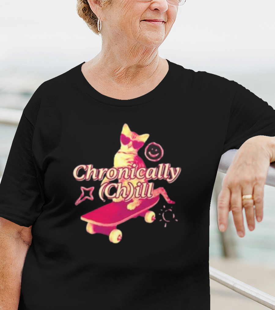 Chronically Ch Ill Cat On Skateboard With Stars And Smiley T-Shirt
