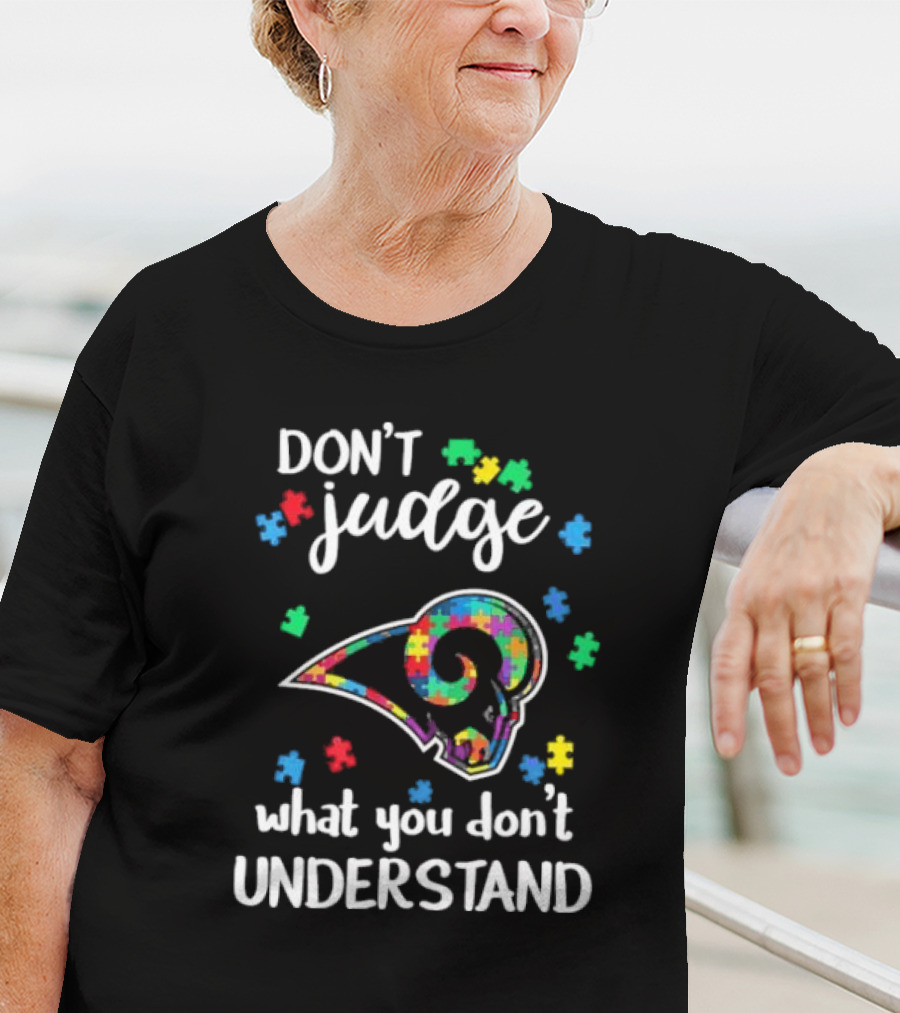 Los Angeles Rams Autism Awareness Don't Judge What You Don't Understand T-Shirt
