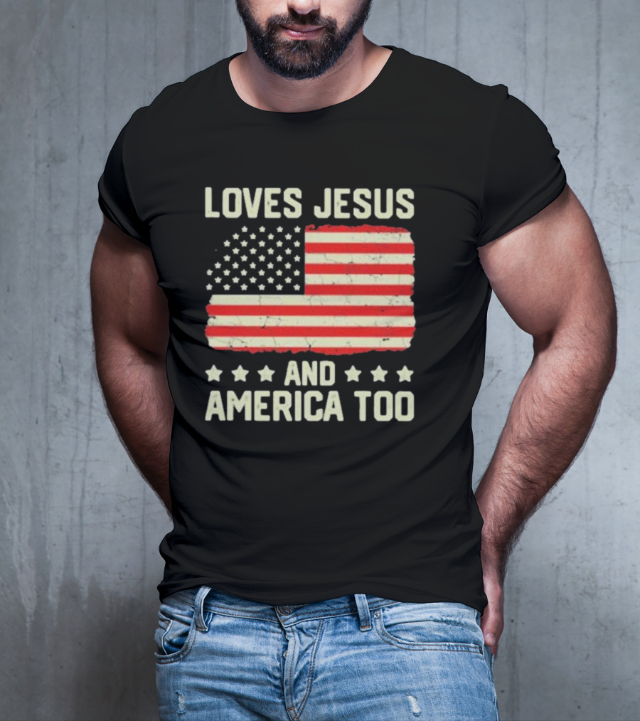 Loves Jesus And America Too Vintage Independence Day Flag T-Shirt
