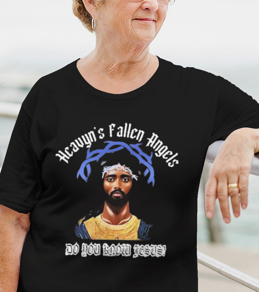 Heavyn's Fallen Angels Do You Know Jesus T-Shirt