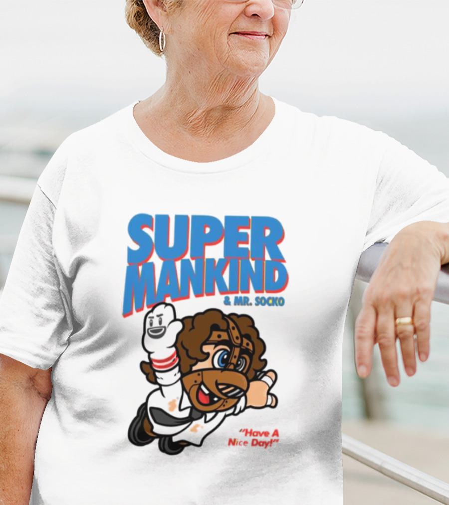 Super Mankind And Mr Socko Have A Nice Day T-Shirt