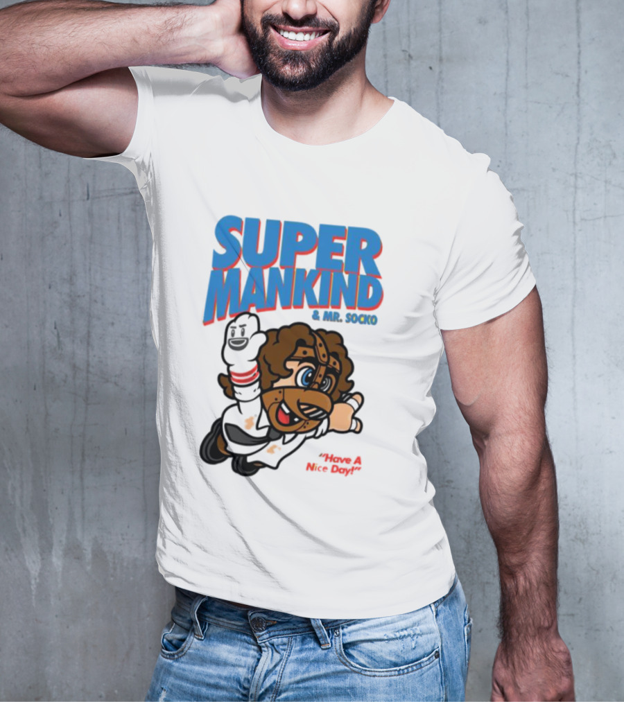 Super Mankind And Mr Socko Have A Nice Day T-Shirt