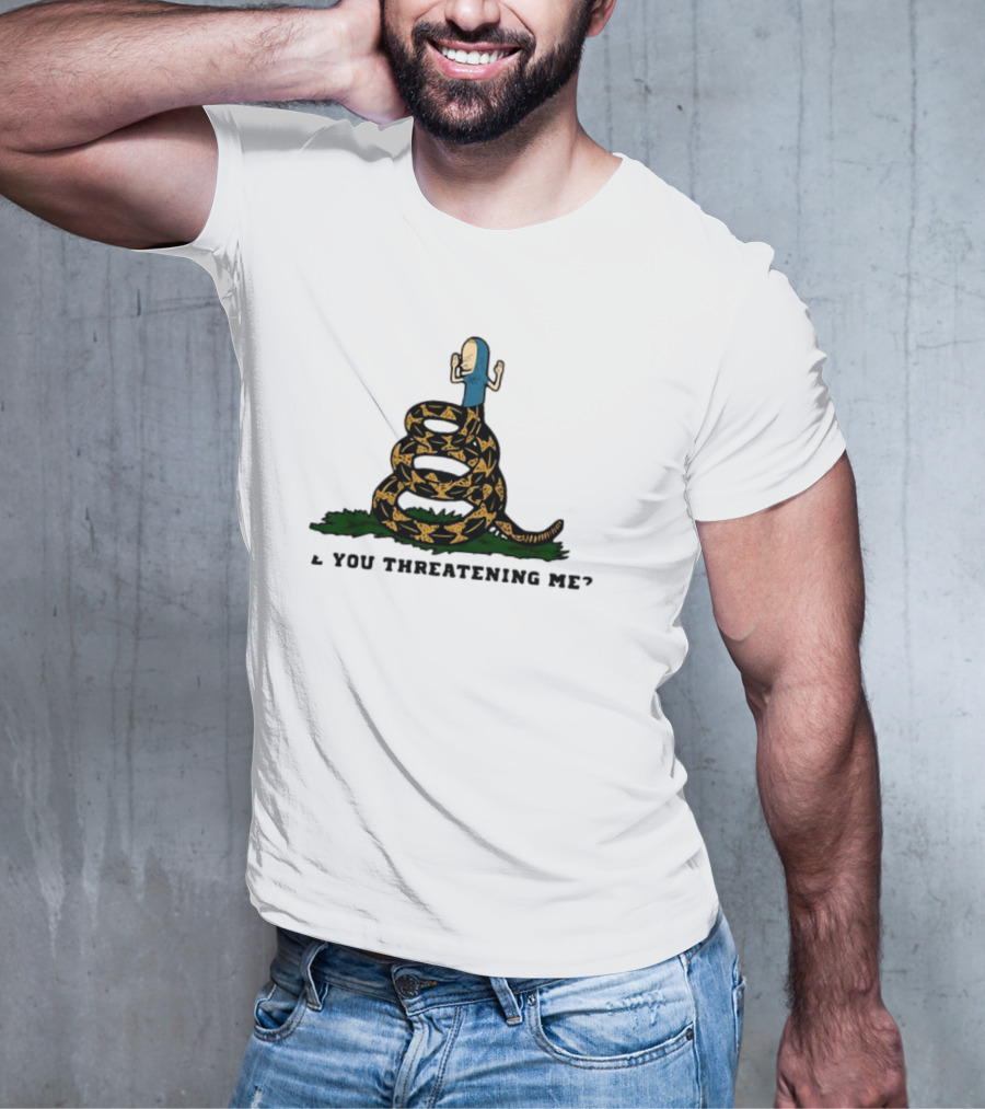 Cornholio Gadsden Flag Are You Threatening Me Snake T-Shirt