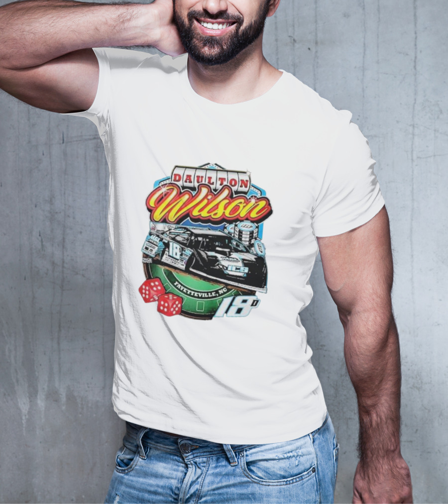 Daulton Wilson Gamblin Man 18 Race Car Fayetteville NC T-Shirt