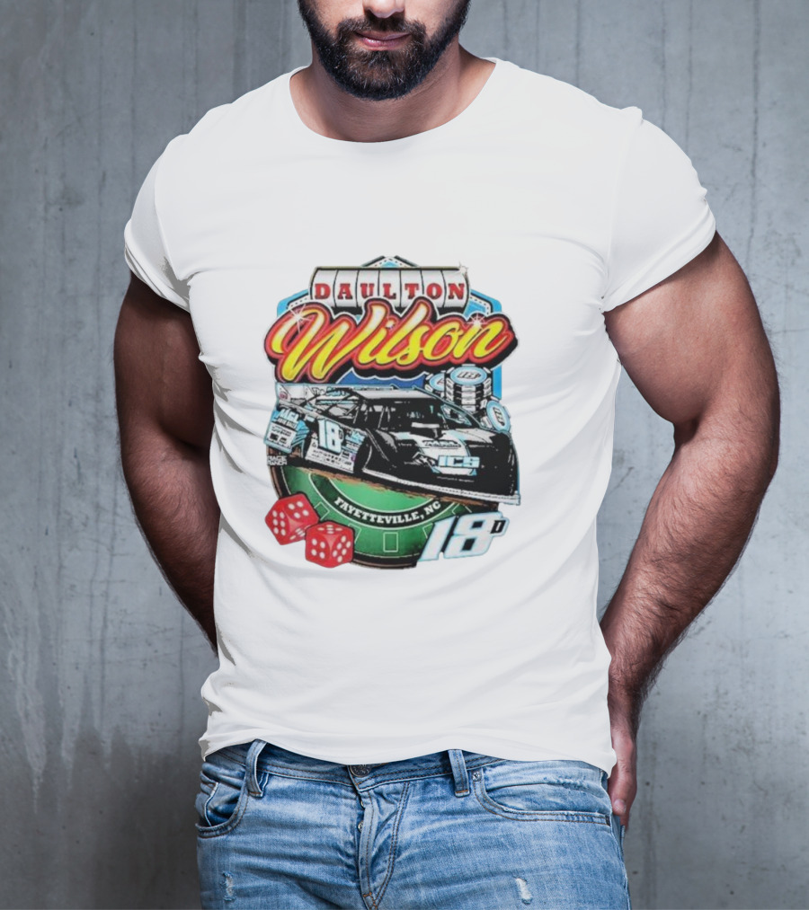 Daulton Wilson Gamblin Man 18 Race Car Fayetteville NC T-Shirt