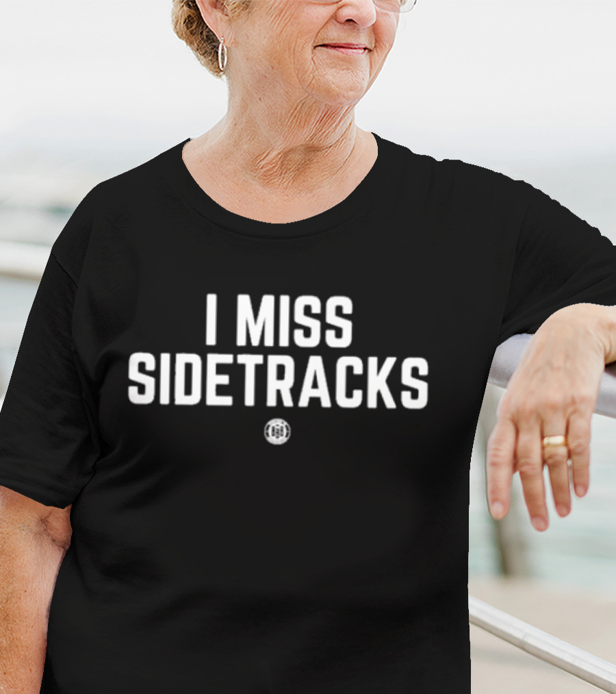 I Miss Sidetracks Bbbprinting Retro Nostalgia Collection T-Shirt