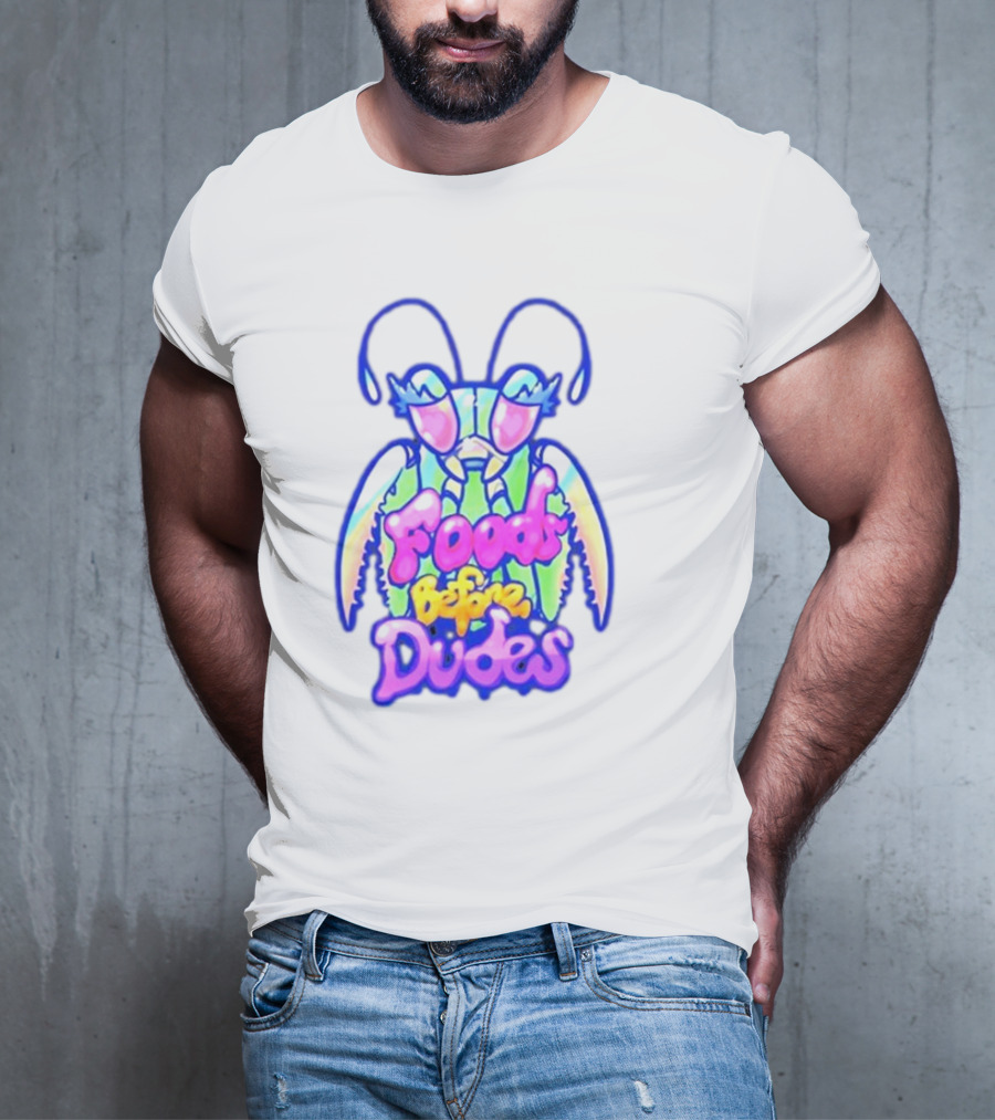 Mantis Neon Foods Before Dudes Colorful Insect Motif T-Shirt