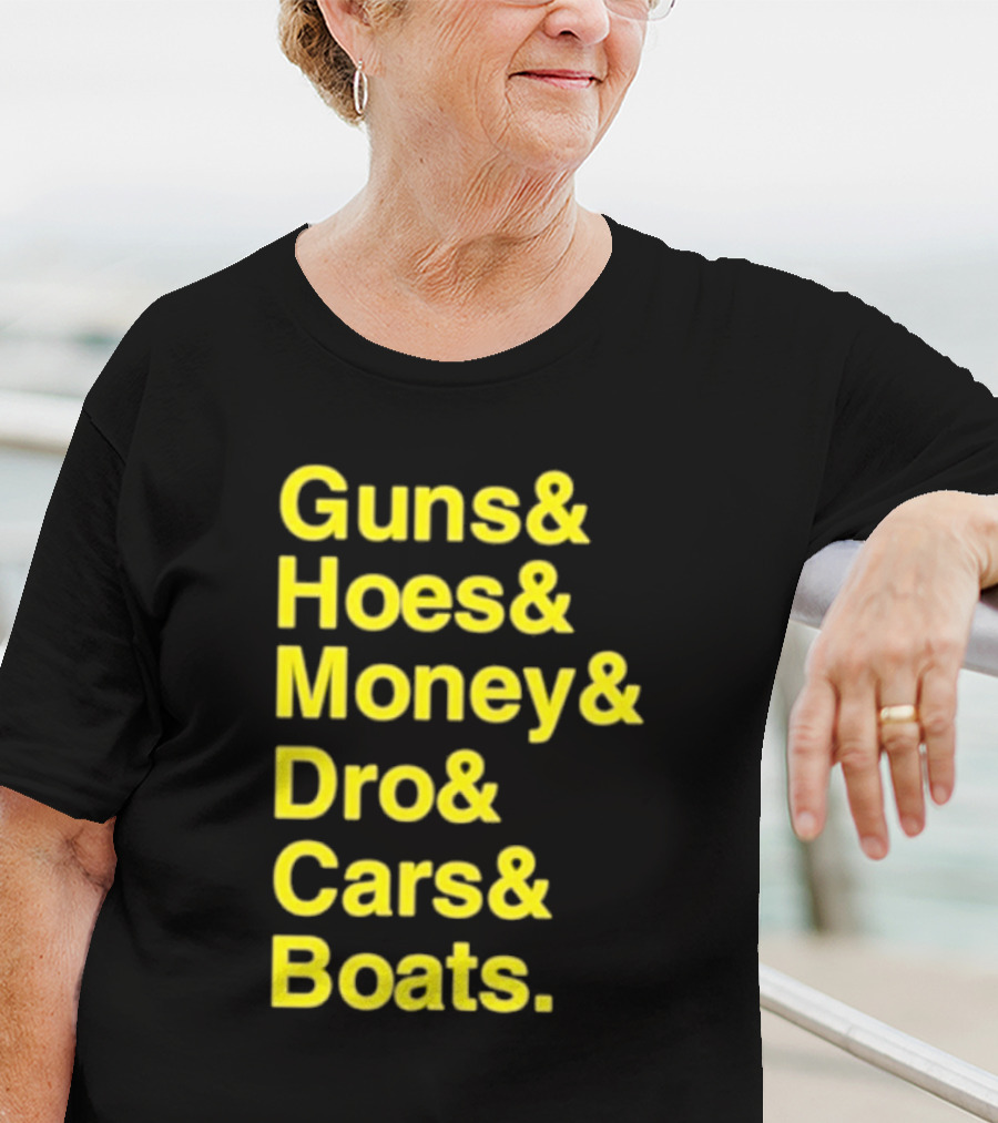 Guns Hoes Money Dro Cars Boats Ryan Long T-Shirt
