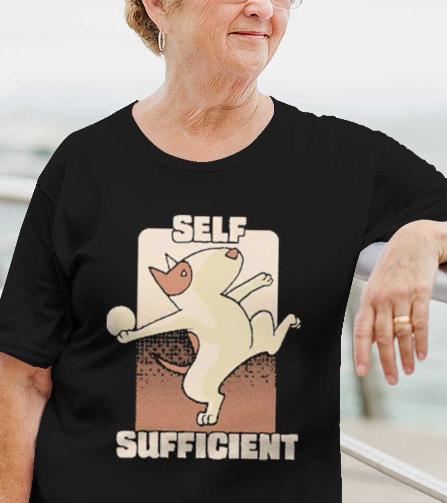 SELF SUFFICIENT BULL TERRIER T-Shirt