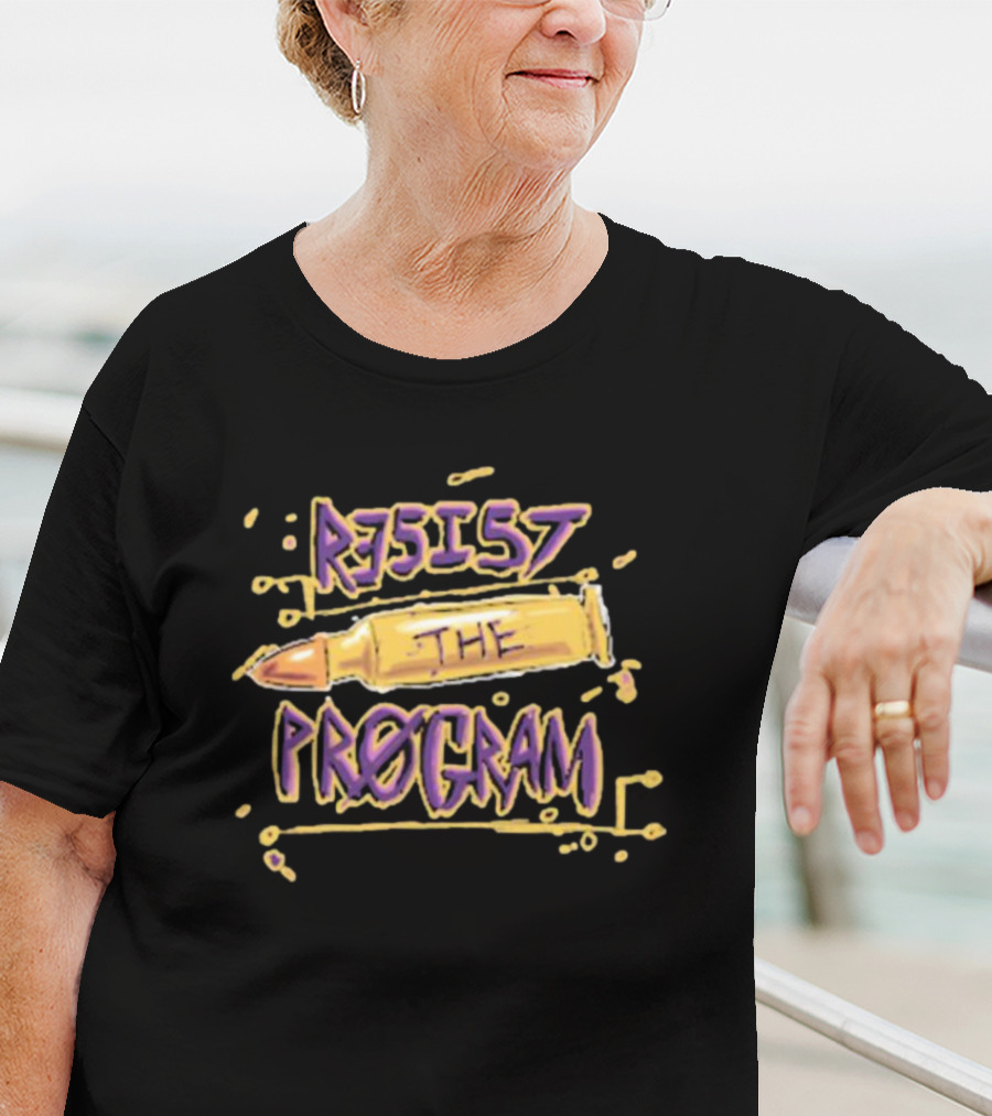 Sental Merch Resist The Program Bullet Urban Style Graphic Text Elements T-Shirt