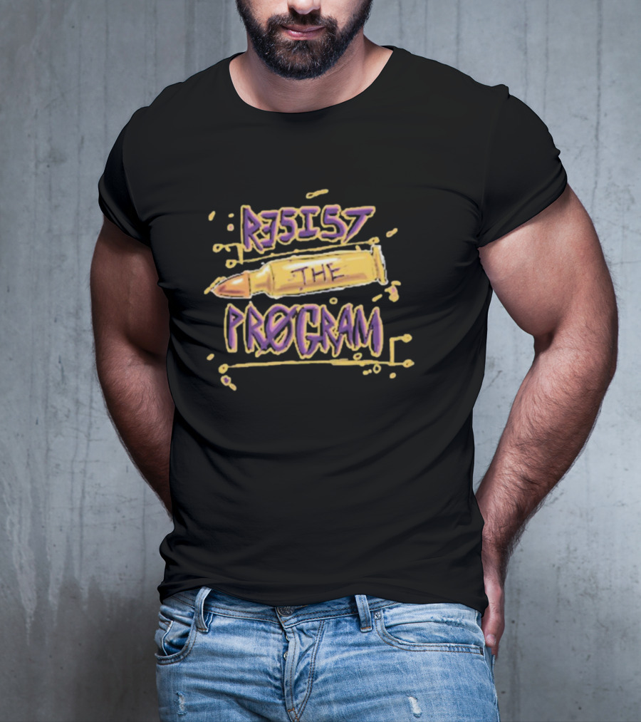 Sental Merch Resist The Program Bullet Urban Style Graphic Text Elements T-Shirt
