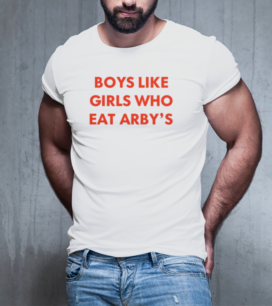 Boys Like Girls Who Eat Arby's T-Shirt