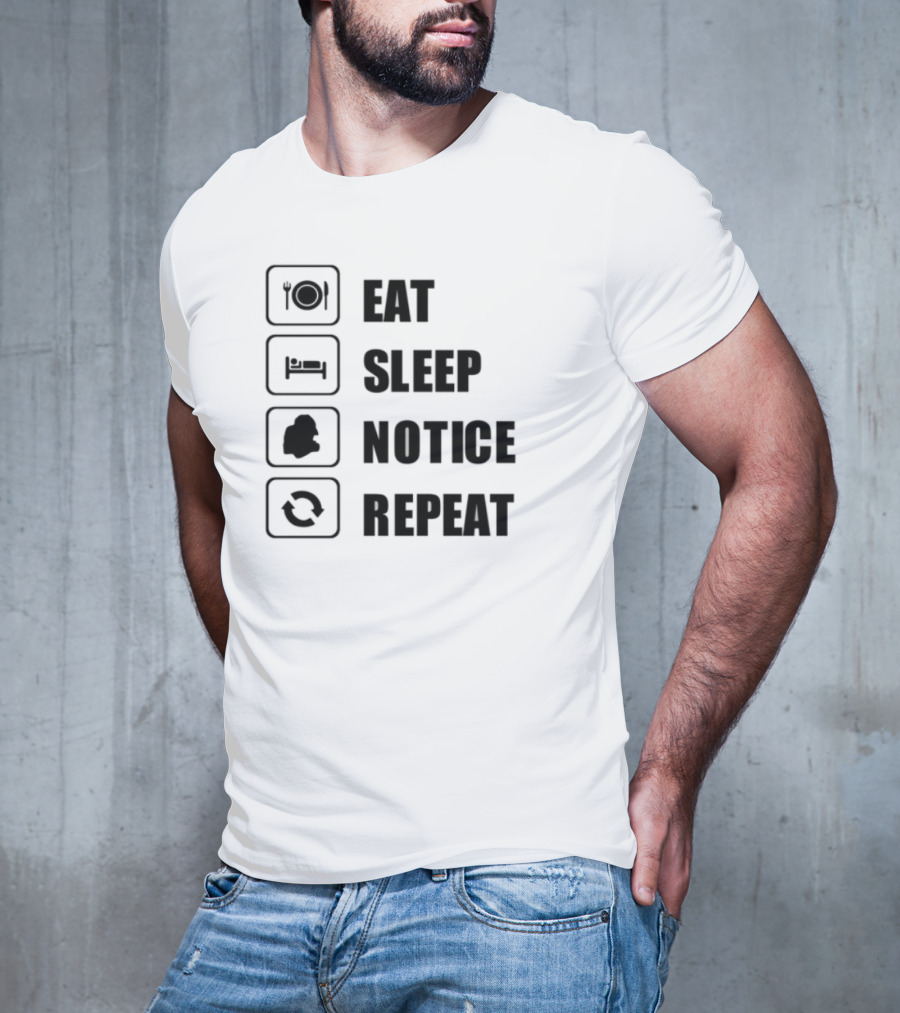 Eat Sleep Notice Repeat Iconic Routine T-Shirt