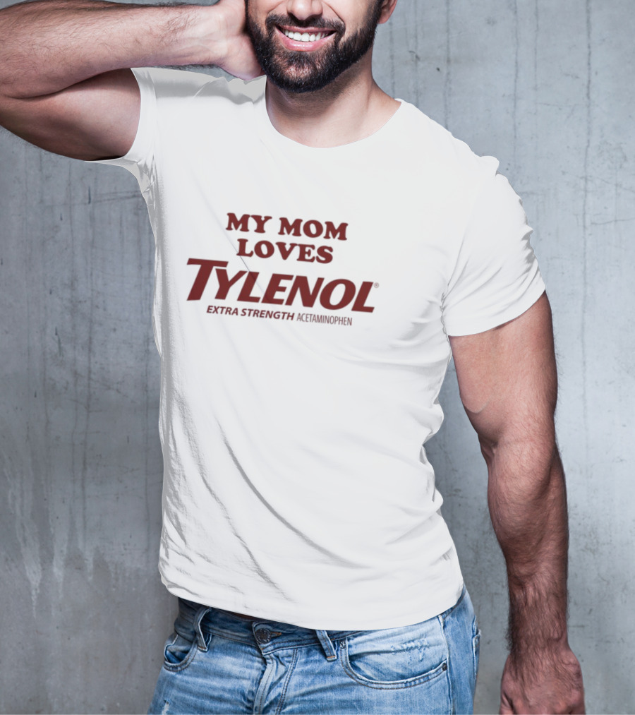 Crying In The Club My Mom Loves Tylenol Extra Strength T-Shirt