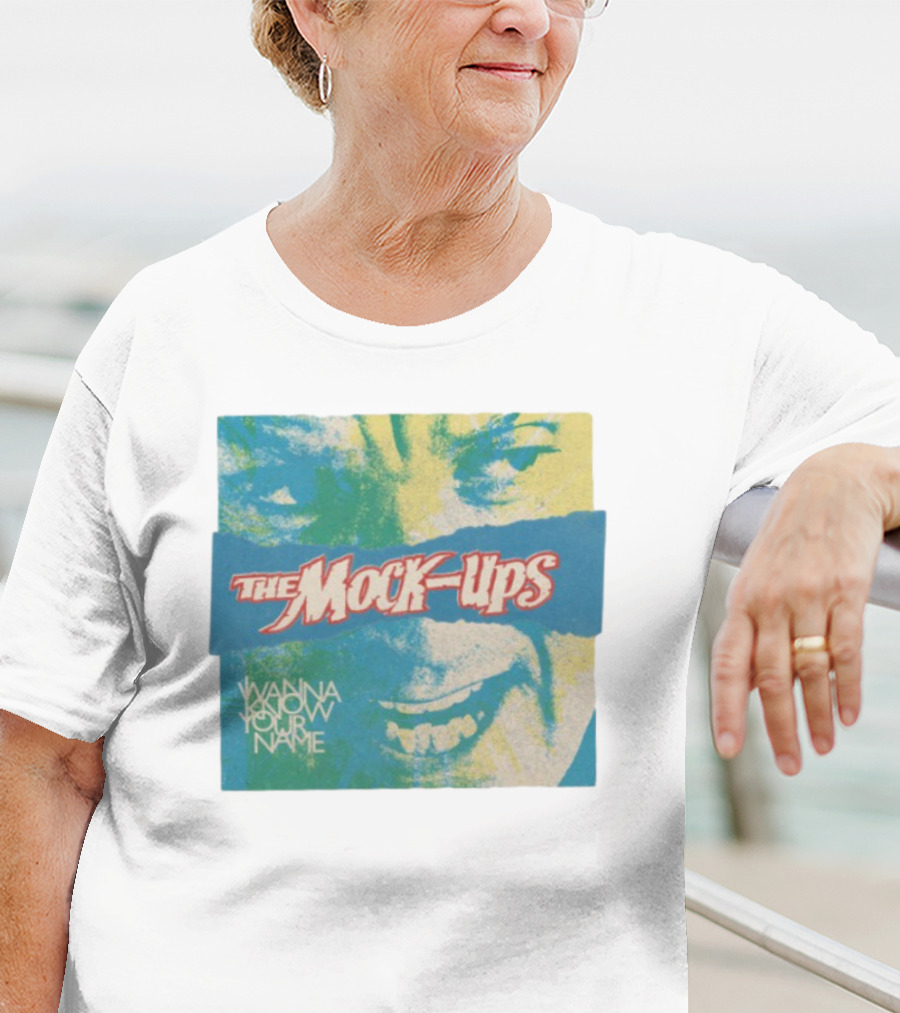 The Mock-Ups Wanna Know Your Name T-Shirt