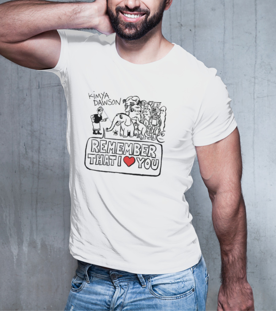 Kimya Dawson Remember That I ❤️ You T-Shirt