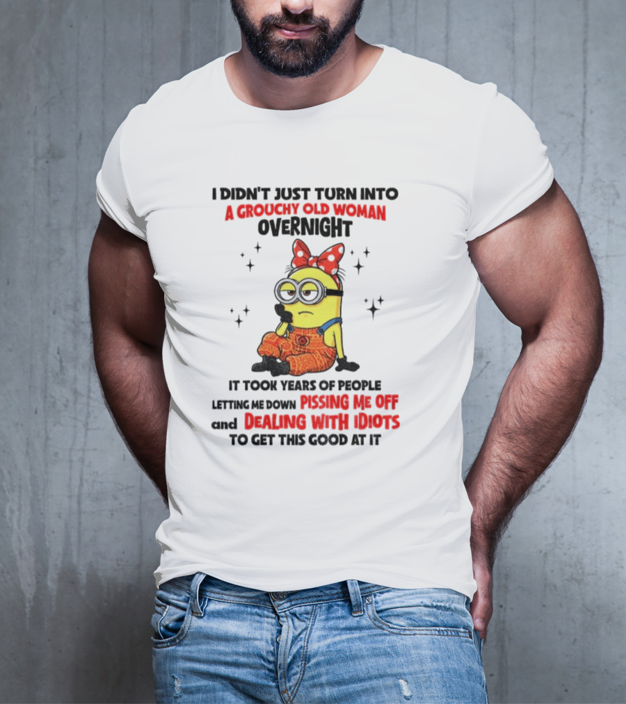 Minion Grouchy Old Woman Pissing Me Off Dealing With Idiots হ হাসির পোস্টার T-Shirt