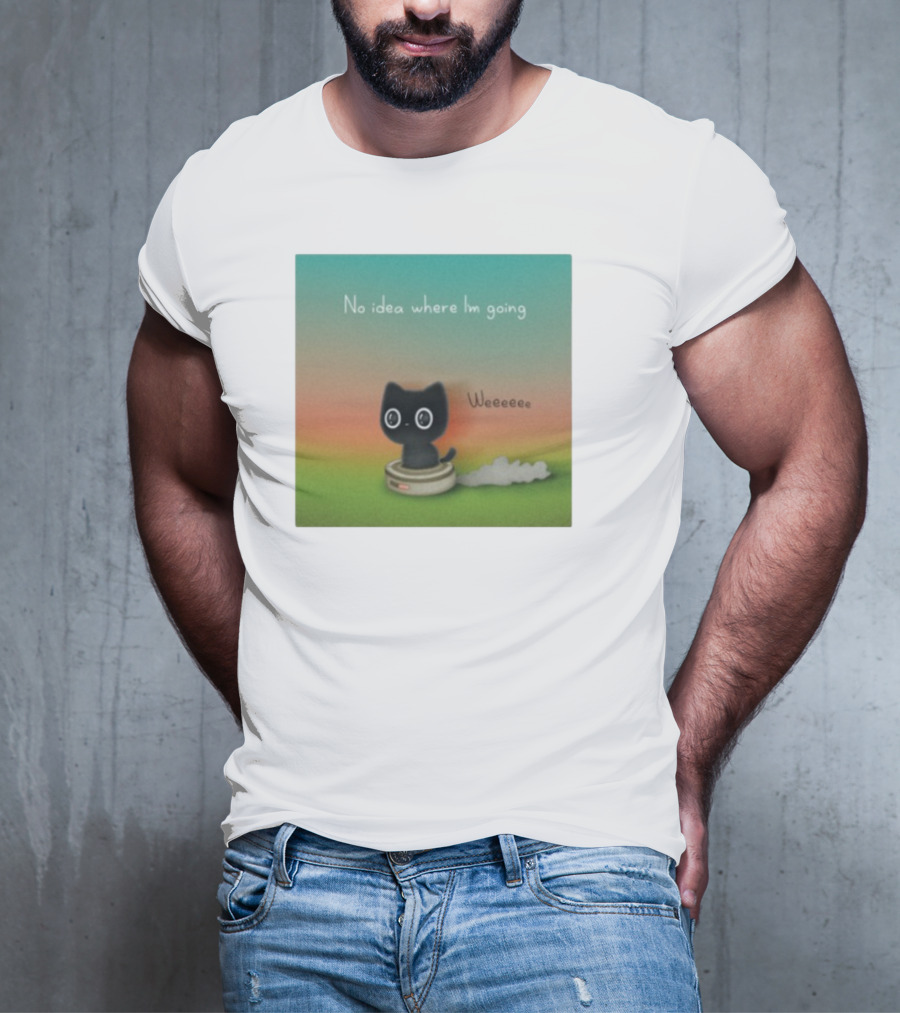 No Idea Where I'm Going Wee Black Cat Riding Robot Vacuum T-Shirt