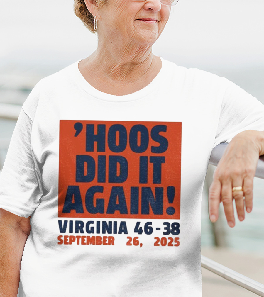 'UVA Football Virginia Cavaliers Hoos Did It Again 46-38 September 26, 2023' T-Shirt